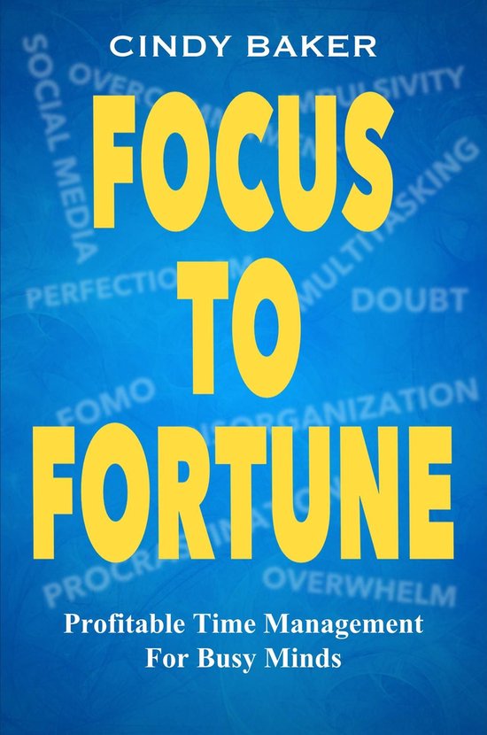 Focus to Fortune - cover