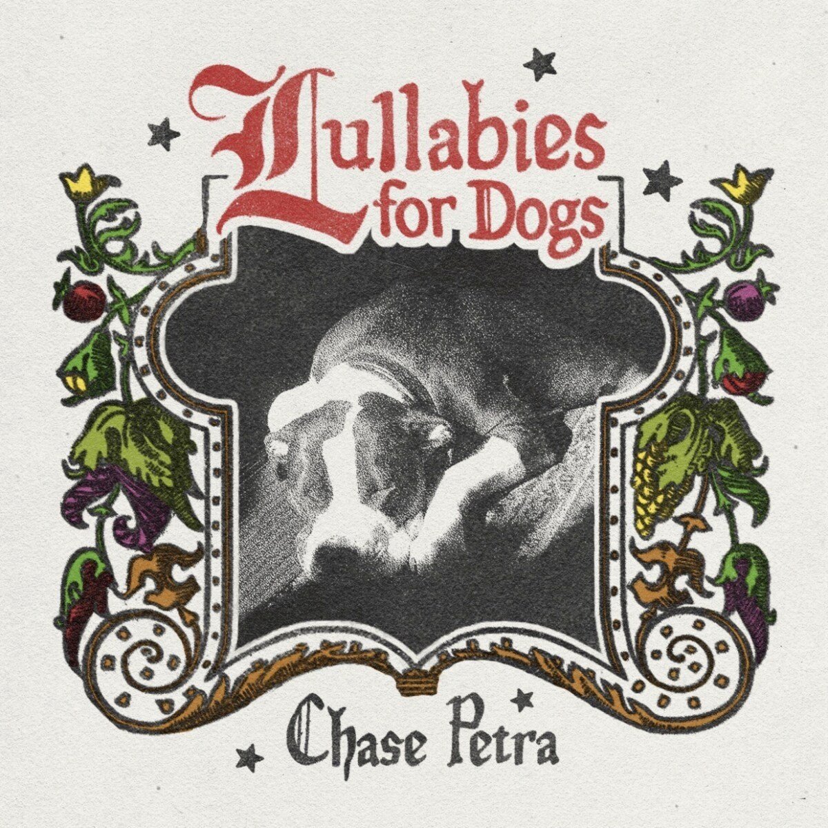 Chase Petra - Lullabies For Dogs (LP)