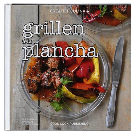 Creatief Culinair - Grillen a la Plancha! - Sandra Mahut | Tiliboo-afrobeat.com