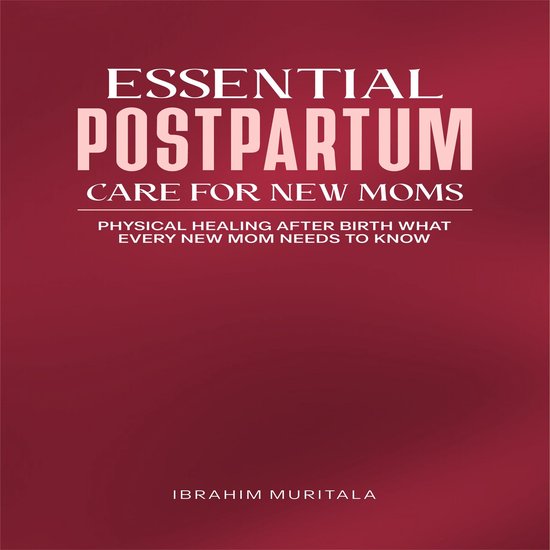 Essential Postpartum Care for New Moms - cover