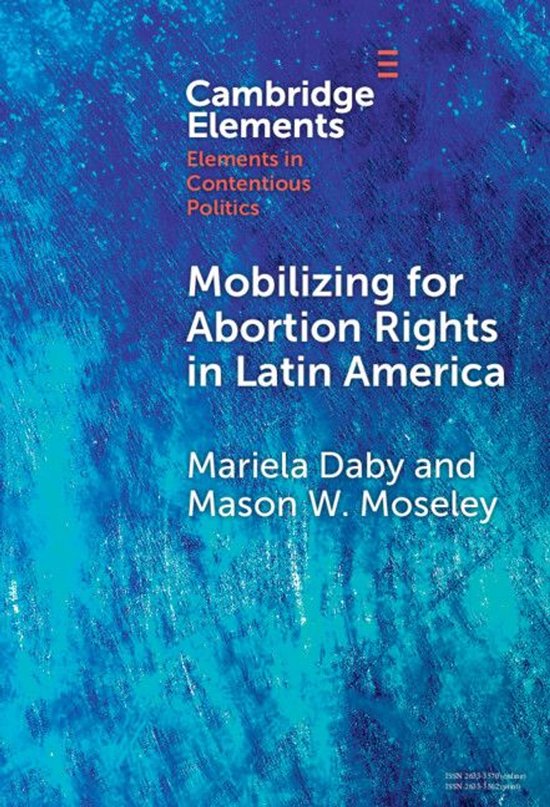 Elements in Contentious Politics - Mobilizing for Abortion R ... - cover