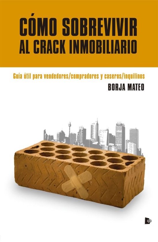 Cómo sobrevivir al crack inmobiliario - cover