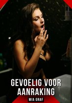 Vrouw met donkerbruin haar en een zwarte beha, met tekst 'Gevoelig voor aanraking Mia Graf'.