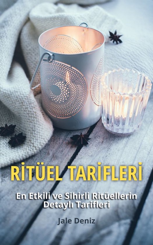 RİTÜEL TARİFLERİ - En Etkili ve Sihirli Ritüellerin Detaylı Tarifleri