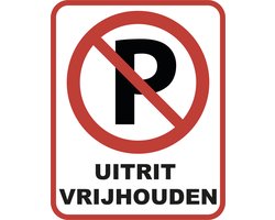 Uitrit Vrijhouden Bord | 20x25cm & 3 mm dik | Forex