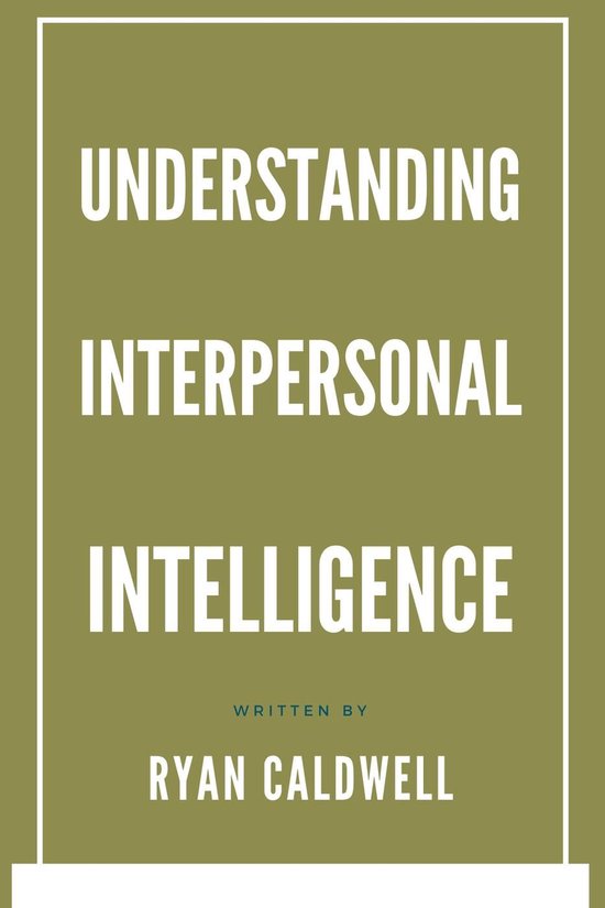 Understanding Interpersonal Intelligence