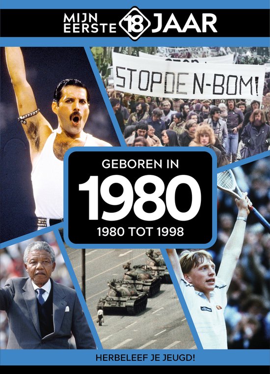 Mijn eerste 18 jaar - Geboren in 1980