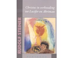 Christus in verhouding tot Lucifer en Ahriman