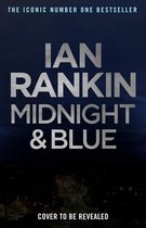 A Rebus Novel - Midnight and Blue