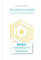 Holistisch leven, moeiteloos gelukkig zijn