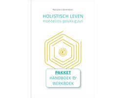 Holistisch leven, moeiteloos gelukkig zijn