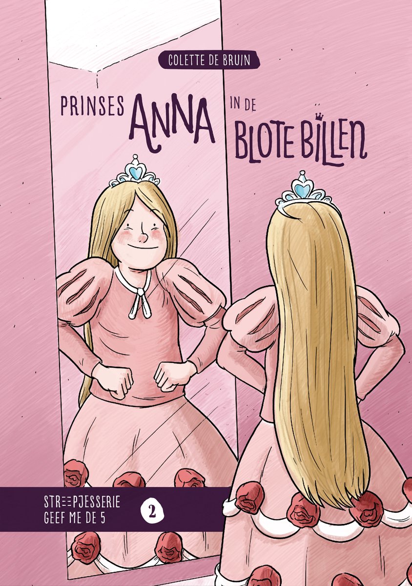 Boek "Prinses Anna in de blote billen". Prinses Anna, in een roze baljurk met bloemen, bekijkt zichzelf in de spiegel.