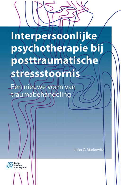 Interpersoonlijke psychotherapie bij posttraumatische stressstoornis - Een nieuwe vorm van traumabehandeling