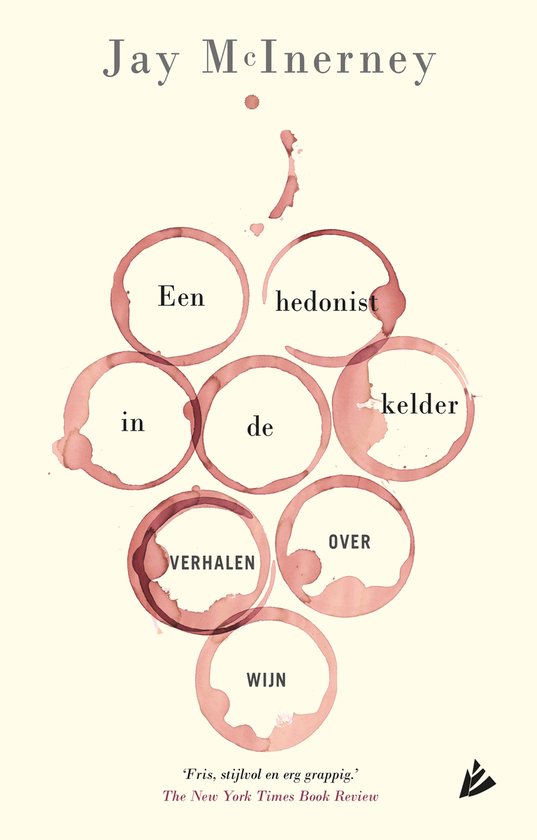 Boekomslag met rode wijnvlekken in de vorm van druiven en de tekst "Een hedonist in de kelder over verhalen wijn".