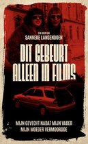 Dit gebeurt alleen in films