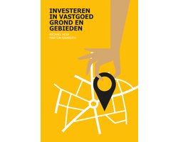 Vastgoedrekenen - Investeren in vastgoed, grond en gebieden