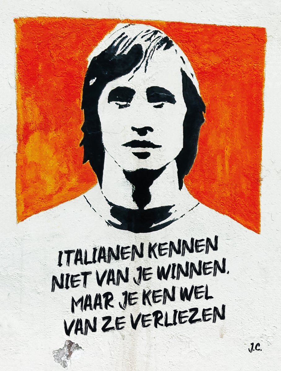 JOHAN CRUIJFF - STREETART - Italianen kennen niet van je winnen, maar je ken wel van ze verliezen - Dibond 60x80cm