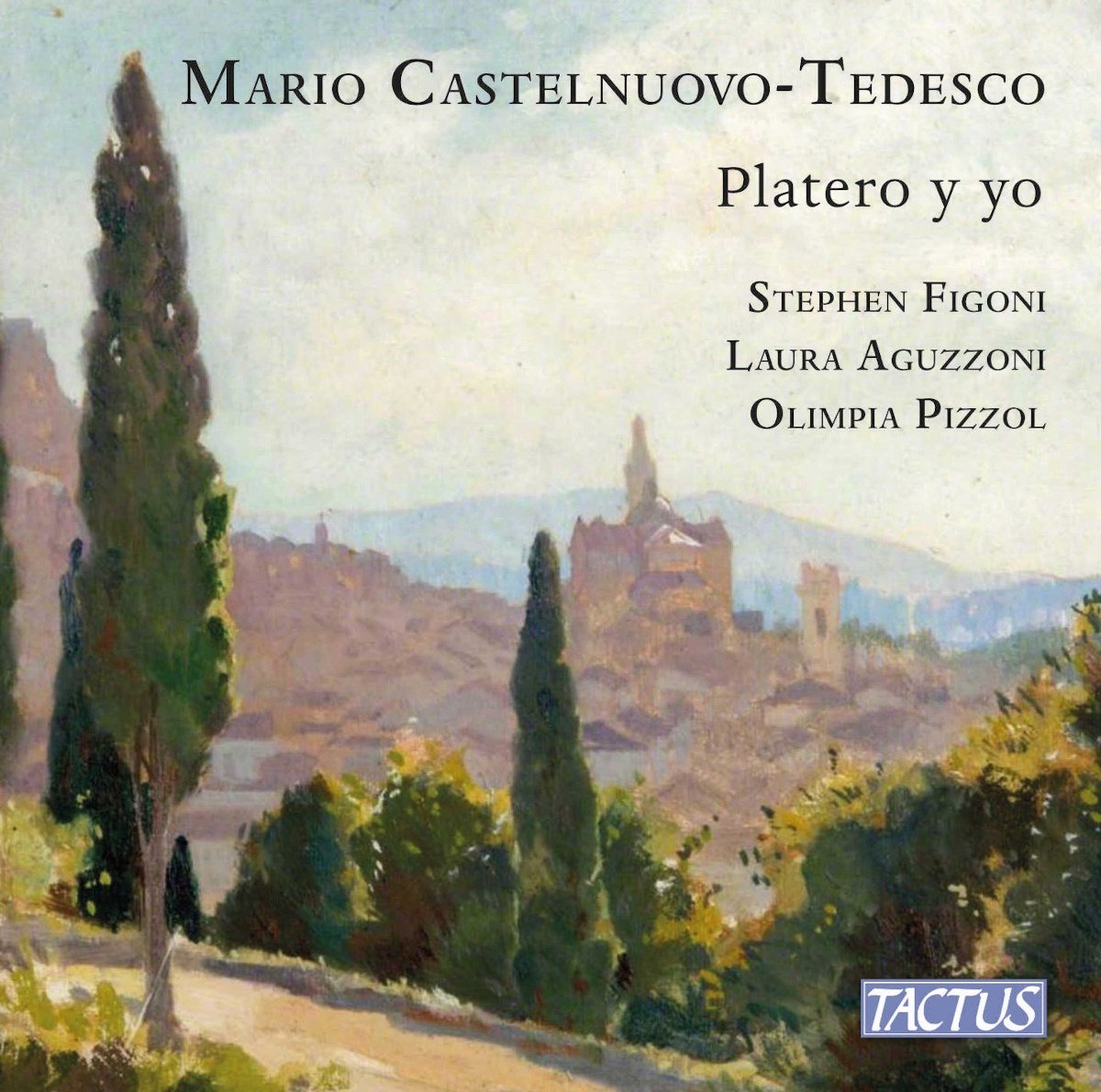 Stephen Figoni, Laura Aguzzoni, Olimpia Pizzol - Castelnuovo-Tedesco: Platero Y Yo (CD)