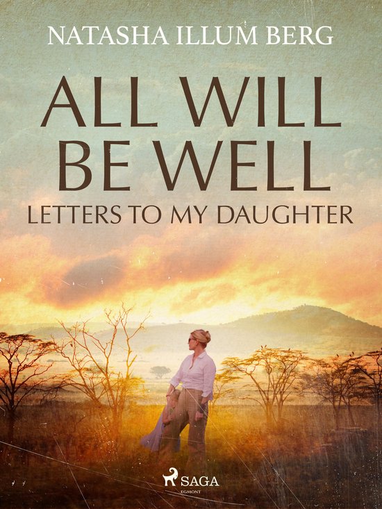 All Will Be Well: Letters to My Daughter - cover