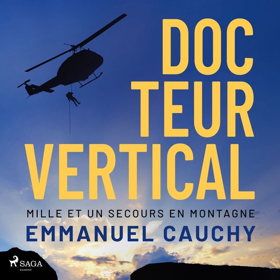 Docteur vertical : Mille et un secours en montagne - cover