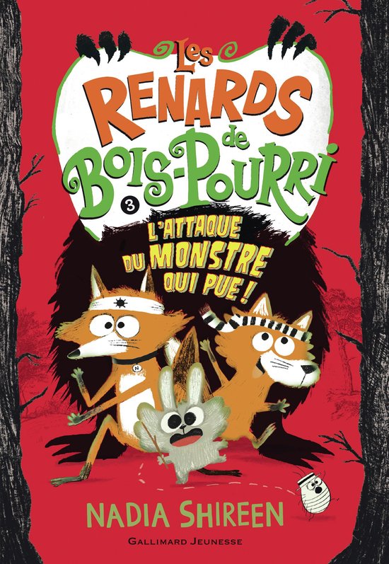Les renards de Bois-Pourri 3 - Les renards de Bois-Pourri (Tome 3) - L'attaque du monstre qui pue !