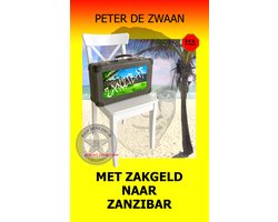 Bob Evers deel 77 Met zakgeld naar Zanzibar Peter de Zwaan ISBN 9789083514215