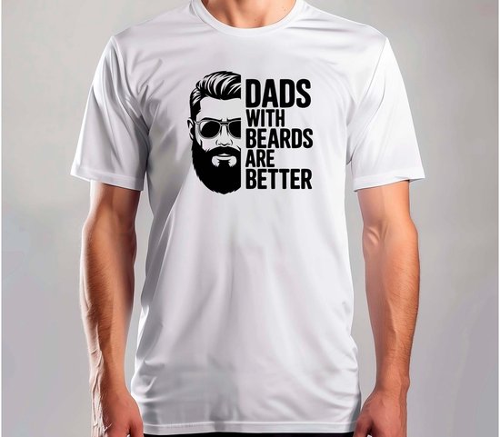 Dads With Beards Are Better - T Shirt - BestDadEver - DadLife - SuperDad - DadJokes - BestePapa - PapaLeven - SuperPapa - PapaGrapjes