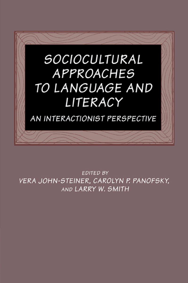 Sociocultural Approaches To Language And Literacy van Vera Johnsteiner