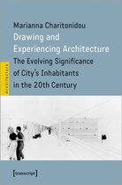 Architecture in Practice- Drawing and Experiencing Architecture