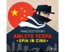 Omslag van Amleto Vespa spia in Cina