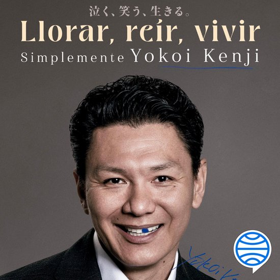 Llorar, reír, vivir. Simplemente Yokoi Kenji - cover