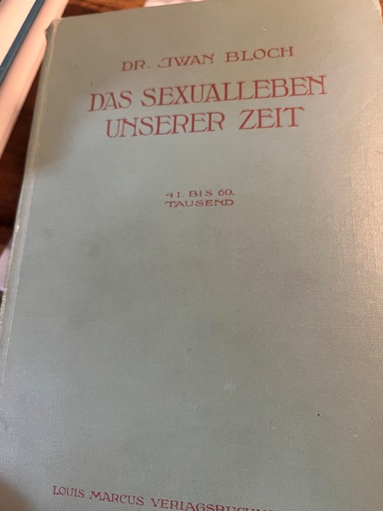Das Sexualleben Unserer Zeit in Seinen Beziehungen Zur Moder ... - cover