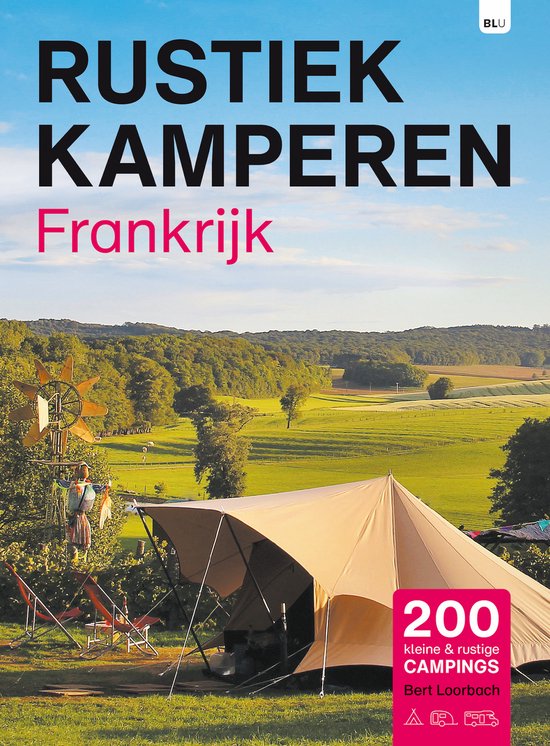 Rustiek Kamperen - Rustiek Kamperen in Frankrijk - cover