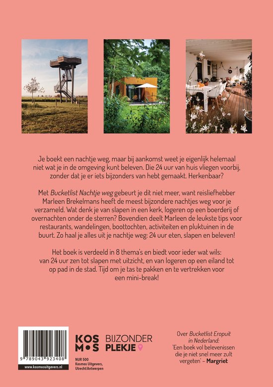 Bucketlist Nachtje weg in Nederland. Diverse bijzondere overnachtingen: uitkijktoren, glamping tent en huisboot.