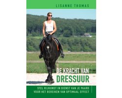 De kracht van dressuur