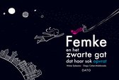 Een zwart cover met 'Femke en het zwarte gat dat haar sok opvrat' in witte letters. Een meisje vliegt, een roze sok wordt omhoog gehouden.