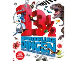 Lannoo's grote encyclopedie - 13 ½ ongelooflijke dingen die je moet weten over alles