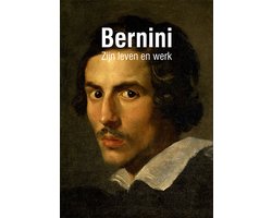 Bernini Zijn Leven en werk