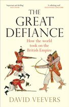 ISBN Great Defiance: How the World Took on the British Empire, politique, Anglais, Couverture rigide, 416 pages