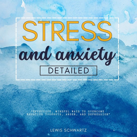 Stress and Anxiety Detailed::: - cover