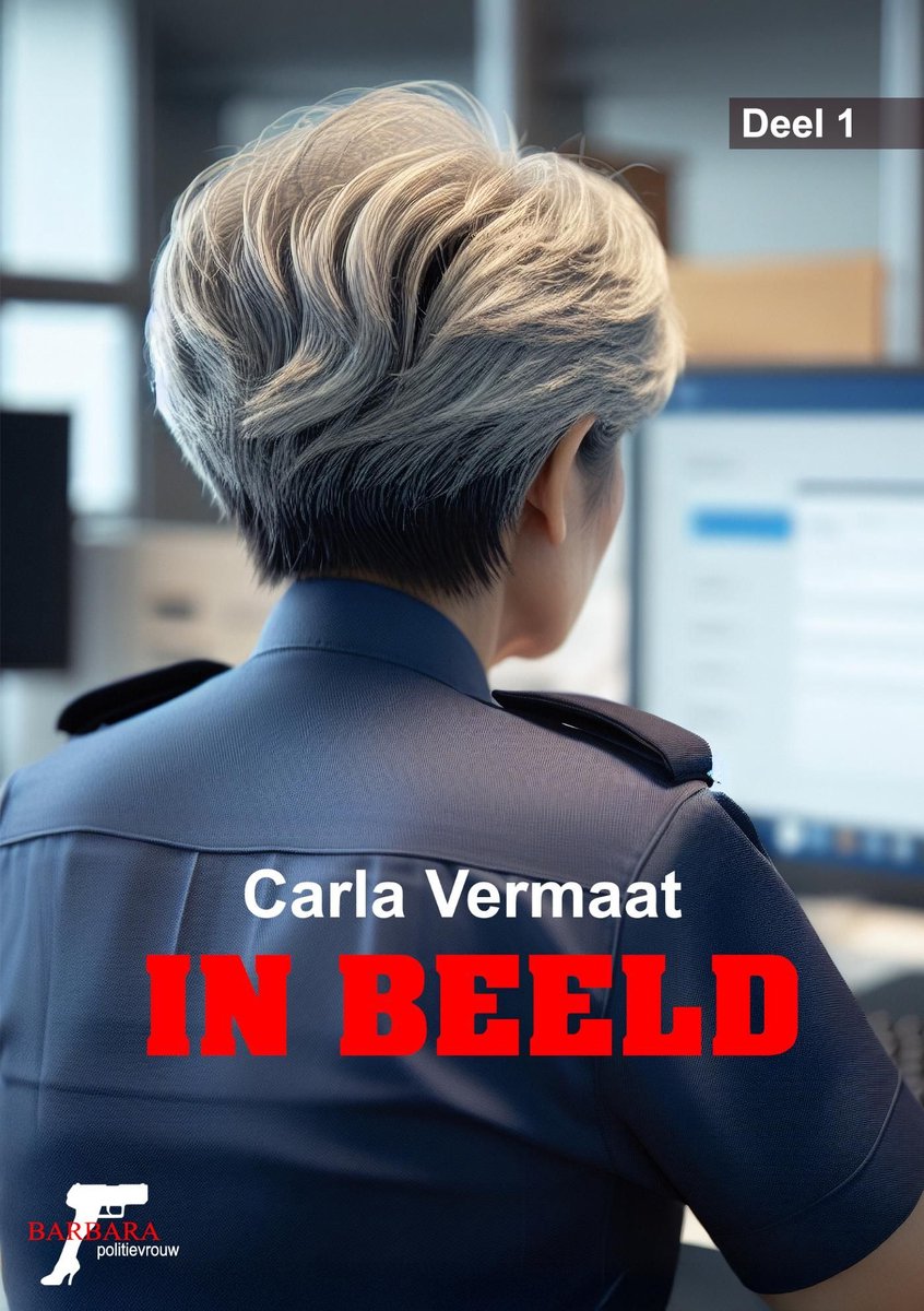 Omslag van Barbara , politievrouw 1 - In beeld