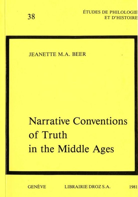 Cahiers d'Humanisme et Renaissance - Narrative Conventions of Truth in the Middle Ages