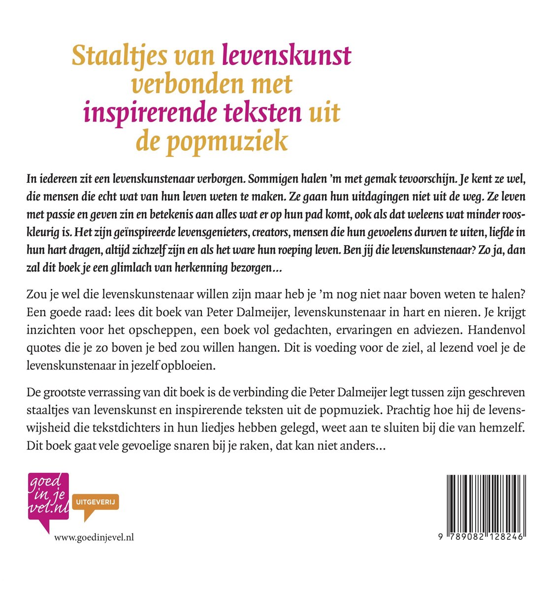 Boek "Staaljes van levenskunst verbonden met inspirerende teksten uit de popmuziek" door Peter Dalmeijer. Bevat een afbeelding van het boek met tekst en een streepjescode.