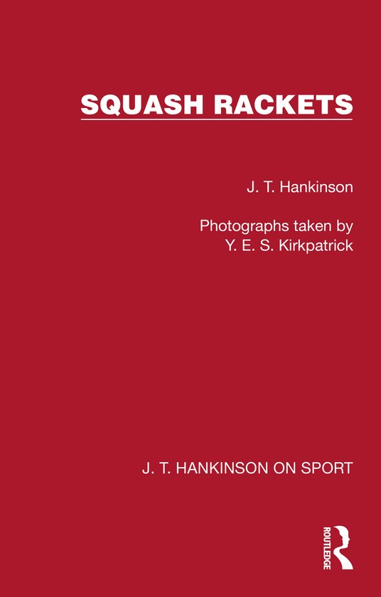 J. T. Hankinson on Sport- Squash Rackets - cover
