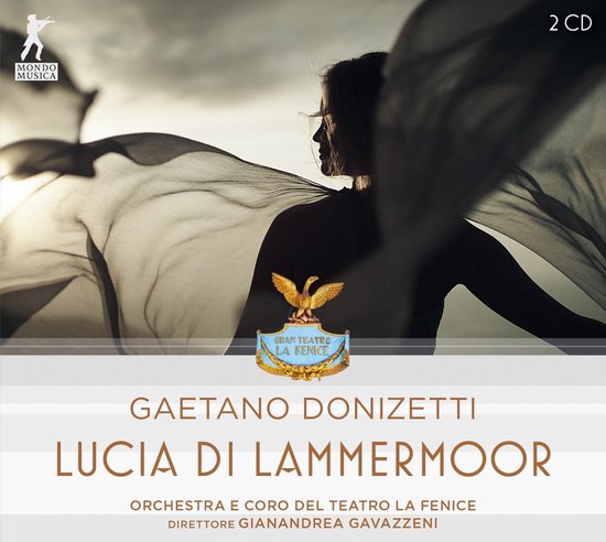 Orchestra E Coro Del Teatro La Fenice & Gianandrea Gavazzeni - Gaetano Donizetti: Lucia Di Lammermoor (2 CD)