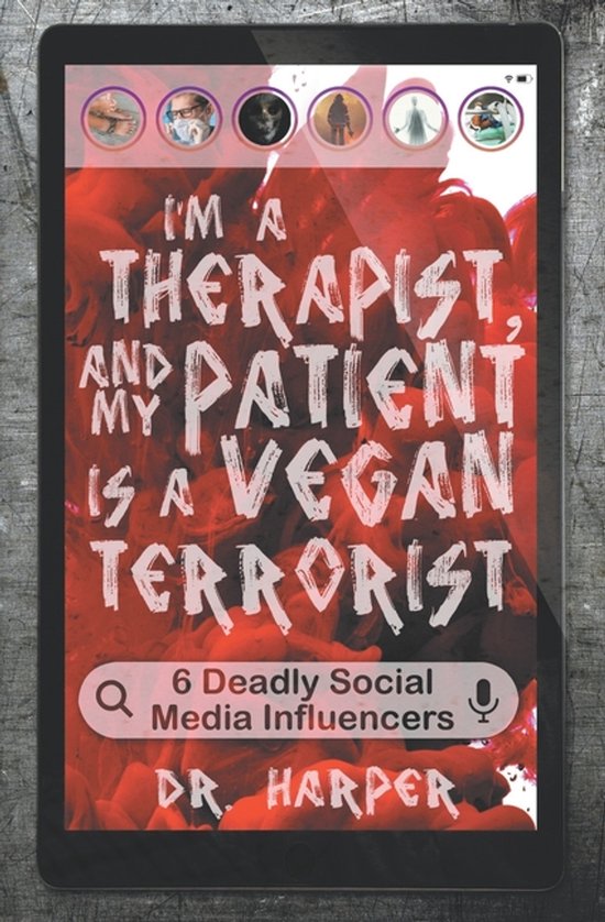 Dr. Harper Therapy- I'm a Therapist, and My Patient is a Vegan Terrorist