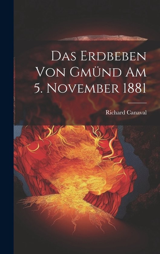 Das Erdbeben Von Gmünd Am 5. November 1881