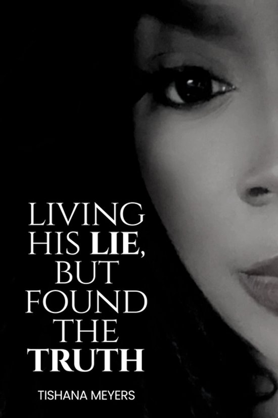 Living His Lie, But Found the Truth - cover