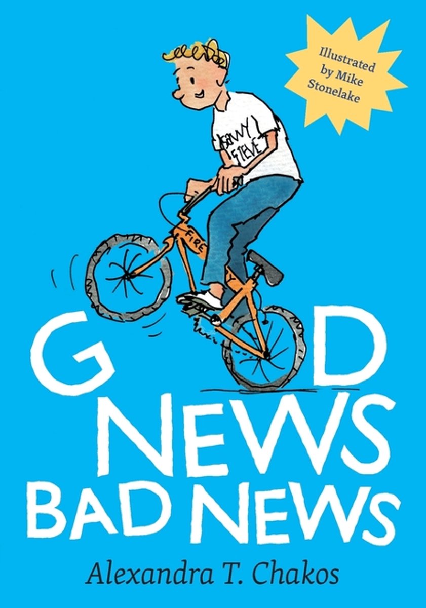 Good News, Bad News van Alexandra T Chakos