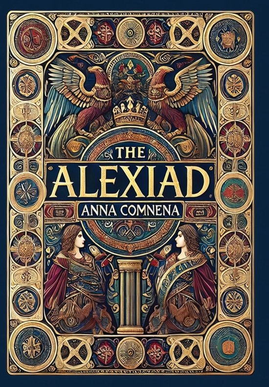 The Alexiad (Collector's Edition) (Laminated Hardback with J ... - cover